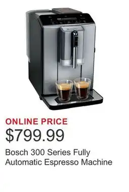 Costco Bosch 300 Series Fully Automatic Espresso Machine offer