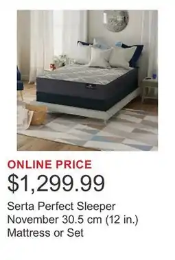 Costco Serta Perfect Sleeper November 30.5 cm (12 in.) Mattress or Set offer