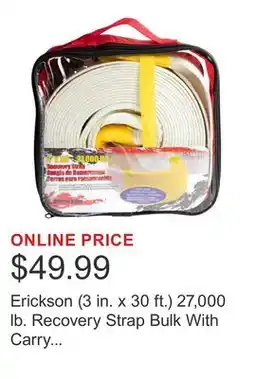 Costco Erickson (3 in. x 30 ft.) 27,000 lb. Recovery Strap Bulk With Carry Bag offer