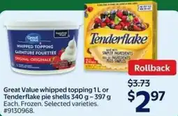 Walmart Great Value whipped topping or Tenderflake pie shells offer