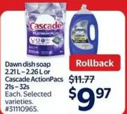 Walmart Dawn dish soap or cascade actionpacs offer
