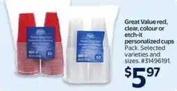 Walmart Great Value red, clear, colour or etch-it personalized cups offer