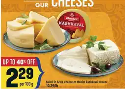 Marché Adonis Baladi in brine cheese or Makler kashkaval cheese offer