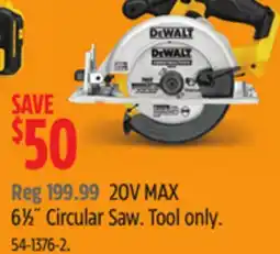 Canadian Tire 20V MAX 61⁄2˝ Circular Saw offer
