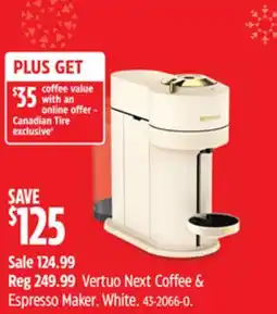 Canadian Tire Vertuo Next Coffee & Espresso Maker offer