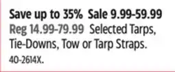 Canadian Tire MotoMaster Selected Tarps, Tie-Downs, Tow or Tarp Straps offer