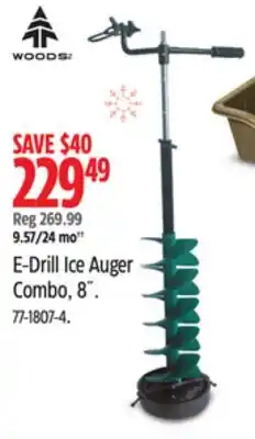 Canadian Tire Woods E-Drill Ice Auger Combo, 8˝ offer