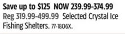 Canadian Tire Selected Crystal Ice Fishing Shelters offer