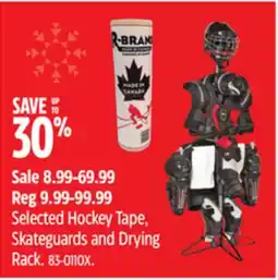 Canadian Tire Selected Hockey Tape, Skateguards and Drying Rack offer
