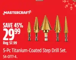 Canadian Tire Mastercraft 5-Pc Titanium-Coated Step Drill Set offer