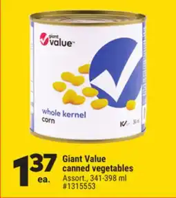 Giant Tiger Giant Value canned vegetables offer