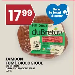 Rachelle-Bery Grocery DU BRETON ORGANIC SMOKED HAM offer