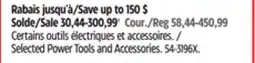 Canadian Tire MAXIMUM Selected Power Tools and Accessories offer