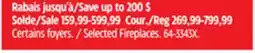 Canadian Tire Selected Fireplaces offer