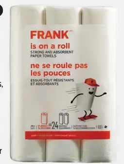 Canadian Tire FRANK Paper Towels 12=24 Rolls offer