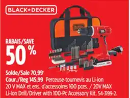 Canadian Tire Black & Decker 20V MAX Li-Ion Drill/Driver with 100-Pc Accessory Kit offer