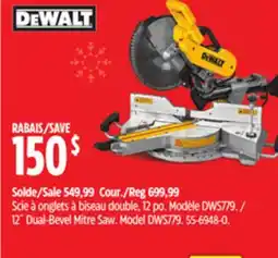 Canadian Tire DEWALT 12˝ Dual-Bevel Mitre Saw. Model DWS779 offer