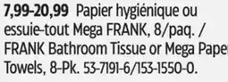 Canadian Tire FRANK Bathroom Tissue or Mega Paper Towels offer