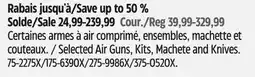 Canadian Tire Selected Air Guns, Kits, Machete and Knives offer