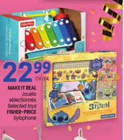 Uniprix MAKE IT REAL Jouets sélectionnés/Selected toys, FISHER-PRICE Xylophone offer