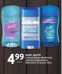 Uniprix SECRET, GILLETTE Antisudorifiques sélectionnés / Selected antiperspirants offer