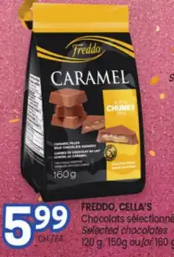 Uniprix FREDDO, CELLA'S Chocolats sélectionné Selected chocolates offer