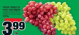 Super C RAISINS ROUGES OU VERTS SANS PÉPINS SEEDLESS RED OR GREEN GRAPES offer