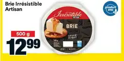 Super C BRIE IRRÉSISTIBLE ARTISAN offer