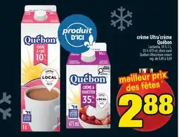 Super C CRÈME ULTRA'CRÈME QUÉBON | QUÉBON ULTRA'CREAM CREAM offer