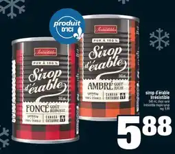 Super C SIROP D'ÉRABLE IRRÉSISTIBLE | IRRÉSISTIBLE MAPLE SYRUP offer