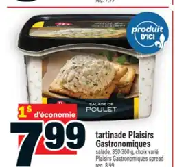 Super C TARTINADE PLAISIRS GASTRONOMIQUES | PLAISIRS GASTRONOMIQUES SPREAD offer