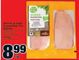 Super C POITRINES DE POULET DE GRAIN MIEUX-ÊTRE NATURALIA | LIFE SMART NATURALIA GRAIN-FED CHICKEN BREASTS offer