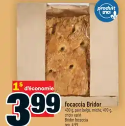 Super C FOCACCIA BRIDOR | BRIDOR FOCACCIA offer