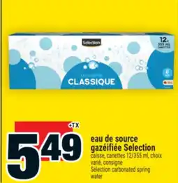 Super C EAU DE SOURCE GAZÉIFIÉE SELECTION | SELECTION CARBONATED SPRING WATER offer