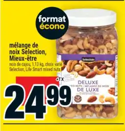 Super C MÉLANGE DE NOIX SELECTION, MIEUX-ÊTRE | SELECTION, LIFE SMART MIXED NUTS offer