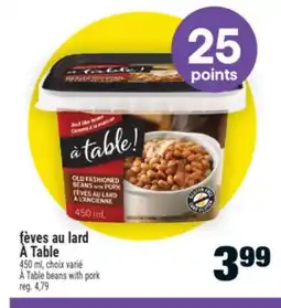 Super C FÈVES AU LARD À TABLE | TABLE BEANS WITH PORK offer