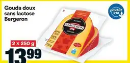Super C GOUDA DOUX SANS LACTOSE BERGERON offer