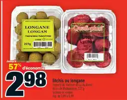 Super C LITCHIS OU LONGANE | LYCHEES OR LONGAN offer