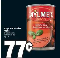 Super C soupe aux tomates Aylmer | Aylmer tomato soup offer