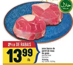 Marché Adonis Osso bucco de jarret de veau de grain | Grain veal shank osso bucco offer