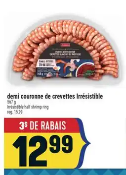 Marché Adonis DEMI COURONNE DE CREVETTES IRRÉSISTIBLE | IRRÉSISTIBLE HALF SHRIMP RING offer
