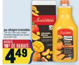 Marché Adonis JUS RÉFRIGÉRÉ IRRÉSISTIBLE | IRRÉSISTIBLE REFRIGERATED JUICE offer