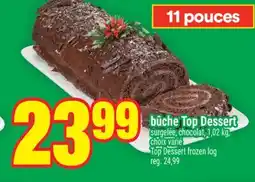 Super C Bûche Top Dessert | Top Dessert frozen log offer
