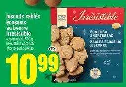Super C BISCUITS SABLÉS ÉCOSSAIS AU BEURRE IRRÉSISTIBLE | IRRÉSISTIBLE SCOTTISH SHORTBREAD COOKIES offer
