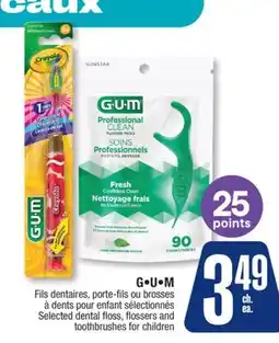 Jean Coutu G•U•M Selected dental floss, flossers and toothbrushes for children offer