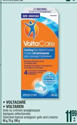 Jean Coutu VOLTACARE VOLTAREN Selected topical analgesic gels and creams offer