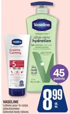 Jean Coutu VASELINE Selected body lotions offer