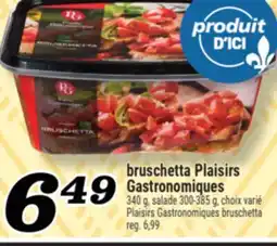 Marché Richelieu BRUSCHETTA PLAISIRS GASTRONOMIQUES | PLAISIRS GASTRONOMIQUES BRUSCHETTA offer