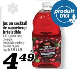 Marché Richelieu jus ou cocktail de canneberge Irrésistible offer