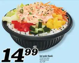 Marché Richelieu BOL POKÉ NAOKI | NAOKI POKE BOWL offer